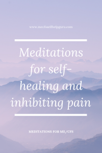 A meditation for inhibiting pain and using visualisations for chronic illness self-healing