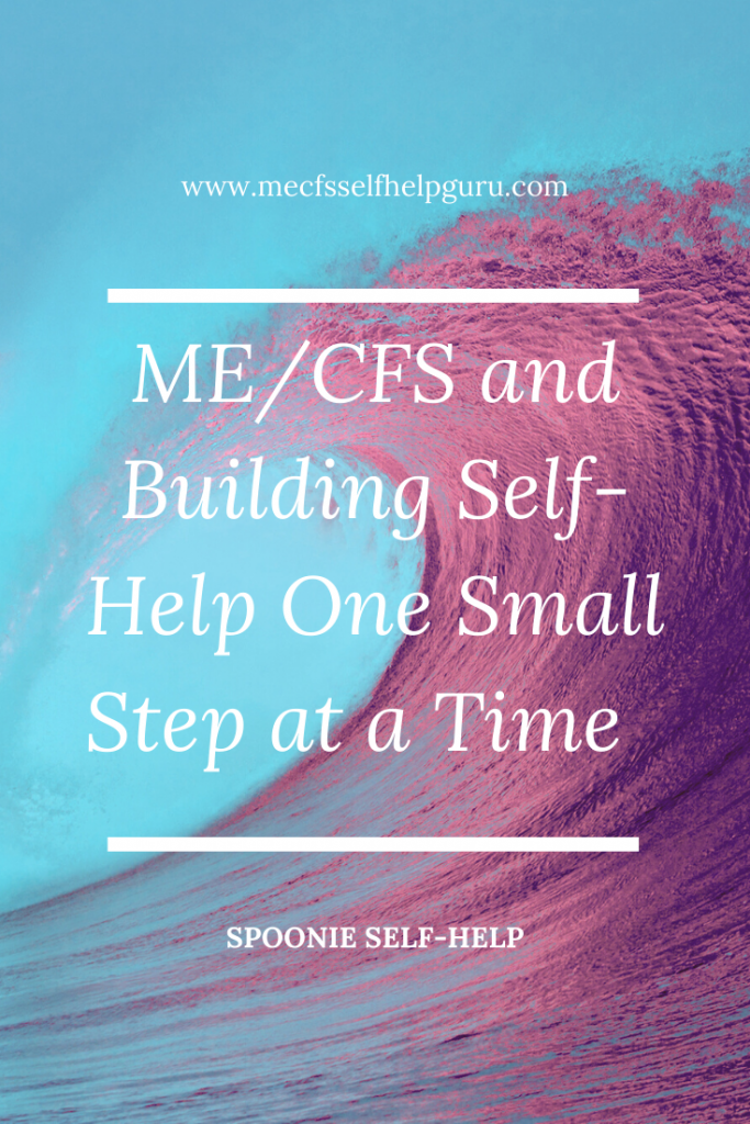 Building a self-help routine one small step at a time when you have a chronic illness