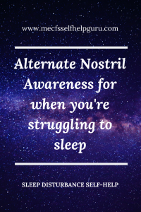 Alternate Nostril Awareness to help settle your mind when you're struggling to sleep